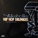 Alkaholiks - Hip Hop Drunkies 12" Alkaholiks - Hip Hop Drunkies 12"