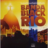Banda Black Rio - Super Nova Samba Funk LP