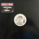 Chill Rob G - Look Out Below / Higher 12" Chill Rob G - Look Out Below / Higher 12"