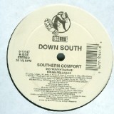 Down South - Southern Comfort 12" Down South - Southern Comfort 12"