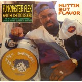 Funkmaster Flex - Nuttin But Flavor 12" Funkmaster Flex - Nuttin But Flavor 12"