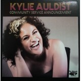 Kylie Auldist - Community Service Announcement 7" Kylie Auldist - Community Service Announcement 7"