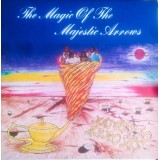 Majestic Arrows - The Magic Of The Majestic Arrows LP