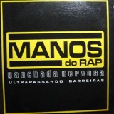 Manos Do Rap - Gauchada Nervosa Ultrapassando Barreiras LP Manos Do Rap - Gauchada Nervosa Ultrapassando Barreiras LP