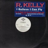 R. Kelly - I Believe I Can Fly 12" R. Kelly - I Believe I Can Fly 12"