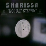 Sharissa - No Half Steppin 12" Sharissa - No Half Steppin 12"