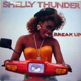 Shelly Thunder - Break Up / Kuff ´89 12" Shelly Thunder - Break Up / Kuff ´89 12"