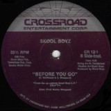Skool Boyz - Breakin Out / Before You Go 12"