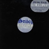 Snoop Dogg - Lollipop / The One And Only 12" Snoop Dogg - Lollipop / The One And Only 12"