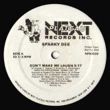 Sparky Dee - Don´t Make Me Laugh 12" Sparky Dee - Don´t Make Me Laugh 12"