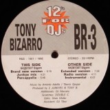 Tony Bizarro - Br-3 12"
