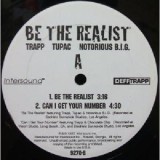 Trapp 2Pac & Notorious Big - Be The Realist 12" Trapp 2Pac & Notorious Big - Be The Realist 12"