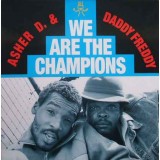 Asher D & Daddy Freddy - We Are The Champions 12"
