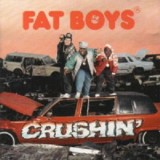 Fat Boys - Crushin LP