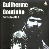 Guilherme Coutinho - Curtição / Ué? (colorido) 7"