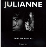 Julianne - Loving The Right Way EP Julianne - Loving The Right Way EP