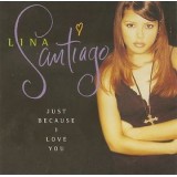 Lina Santiago - Just Because I Love You 12" Lina Santiago - Just Because I Love You 12"