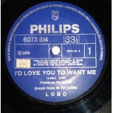 Lobo - I´d Love You To Want Me / Am I True To Myself 7"