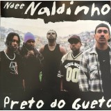 Ndee Naldinho - Preto Do Gueto LP Ndee Naldinho - Preto Do Gueto LP