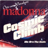 Otto Von Wernherr & Madonna - Cosmic Climb 7''