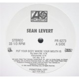 Sean Levert - Put Your Body Where Your Mouth Is 12"