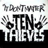 Ten Thieves - It Don´t Matter 12"
