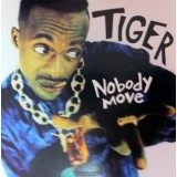 Tiger - Nobody Move 12"