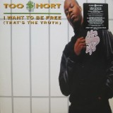 Too Short - I Want To Be Free 12"